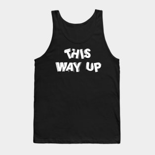 This Way Up - Graphic Typography Tank Top